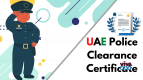 UAE Police Clearance Certificate