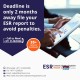 Only 2 months away file your ESR report to avoid penalties