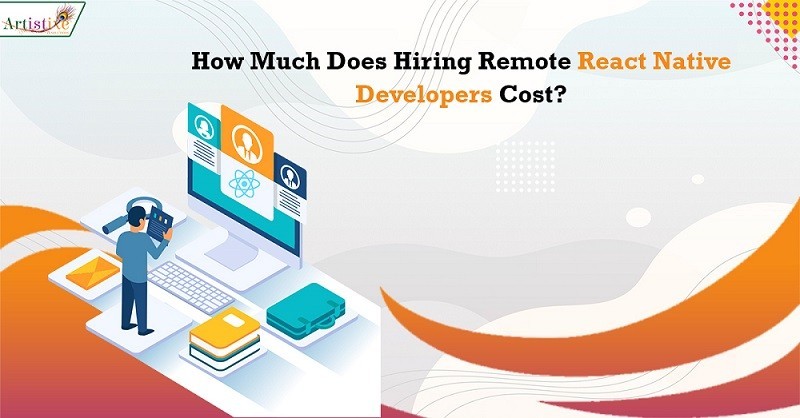 How Much Does Hiring Remote React Native Developers Cost?