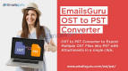 OST to PST Converter – Export OST Emails to Outlook PST on Windows