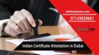 Indian Certificate Attestation in Dubai