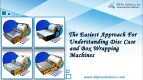 The Easiest Approach for Understanding Disc Case and Box Wrapping Machines