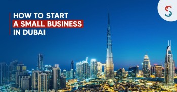 How to Start a Small Business in Dubai