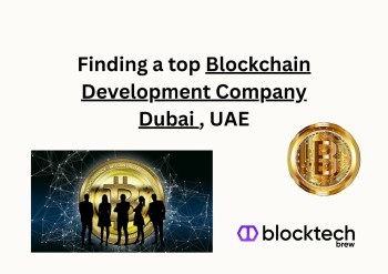 Finding a top Blockchain Development Company Dubai , UAE