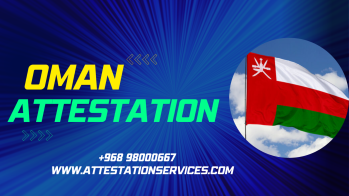 Oman Attestation in UAE | Oman