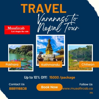 Varanasi to Nepal Tour Package, Nepal Tour Package from Varanasi