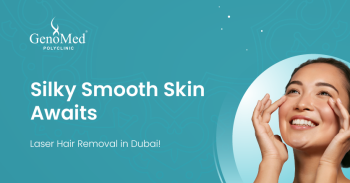 Silky Smooth Skin Awaits - Laser Hair Removal in Dubai!