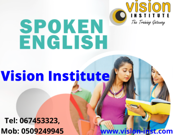 Spoken English Classes at Vision Institute. Call 0509249945