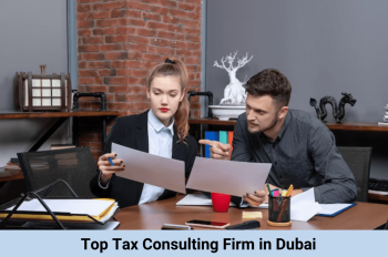 Top Tax Consulting Firm in Dubai