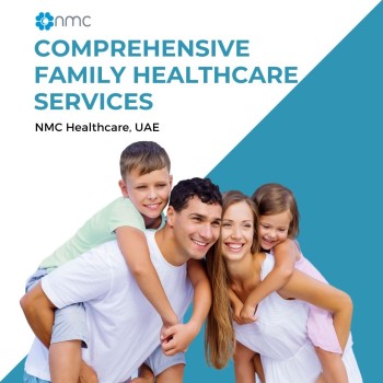 Comprehensive Family Healthcare Services at NMC Healthcare, UAE