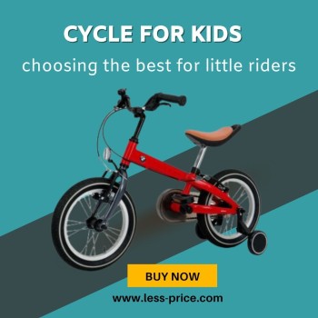 Cycle for Kids choosing the Best for Little Riders		