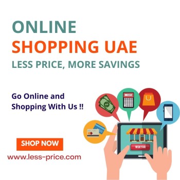 Online Shopping UAE Less Price, More Savings		