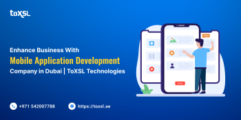 Mobile App Development Company in Dubai | ToXSL Technologies