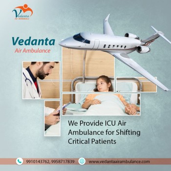 Obtain Vedanta Air Ambulance in Bangalore with Highly Trusted Medical Amenities