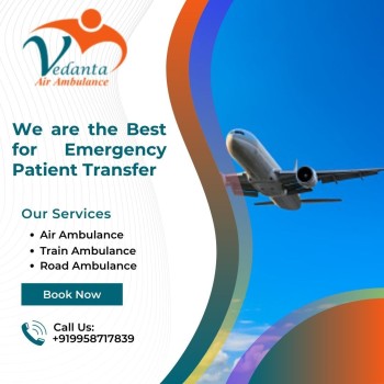 Pick Vedanta Air Ambulance from Kolkata with Proper Care for Safe Patient Transfer