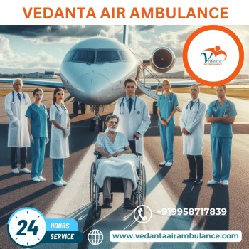 Take Top-class Vedanta Air Ambulance Service in Dibrugarh with High-tech Ventilator Setup