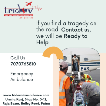 If you need air ambulance services in Patna, give a call to Tridev Air and Train Ambulance Services