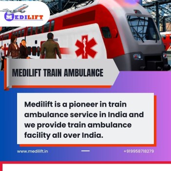 Medilift Train Ambulance Service In Delhi With Qualifies Medical Team