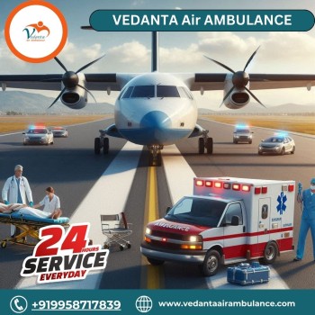 Hire the Best Vedanta Air Ambulance Service in Siliguri with a Top-class Medical Setup