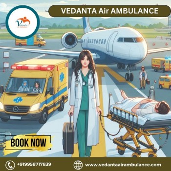 Use the Fastest Vedanta Air Ambulance Service in Raipur at Nominal Fare