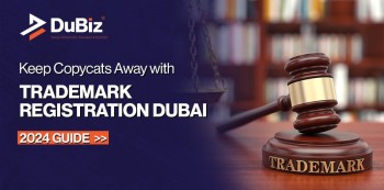 Trademark Registration in Dubai, UAE – Complete Guide 2024