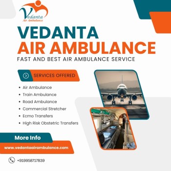 Select Vedanta Air Ambulance Service in Darbhanga with ICU Setup Facility