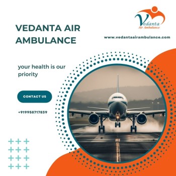 Book Vedanta Air Ambulance from Delhi with Perfect Healthcare Accessories