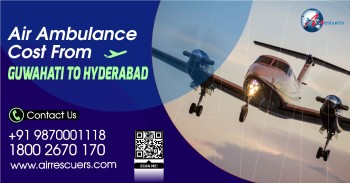 Air Ambulance Cost from Guwahati to Hyderabad