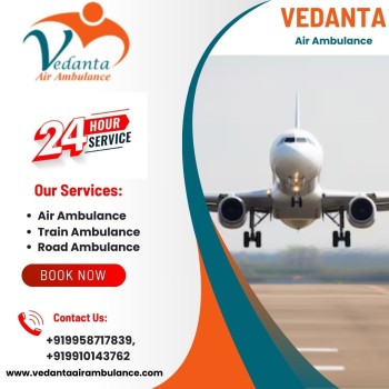 Utilize Vedanta Air Ambulance in Patna with Life-Saving Medical Equipment