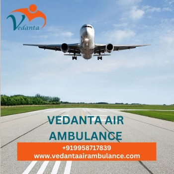 Choose Vedanta Air Ambulance in Mumbai with Splendid Healthcare Accessories