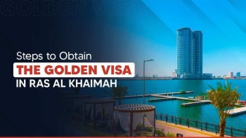 How Can I Get A Golden Visa In Ras Al Khaimah