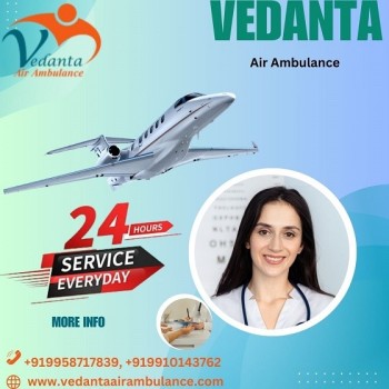 Hire Vedanta Air Ambulance Service in Ahmedabad for Trustworthy and Safely Patient Transfer