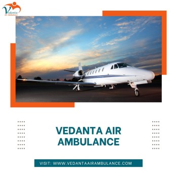 Select Vedanta Air Ambulance in Patna with Specialist MD Doctor