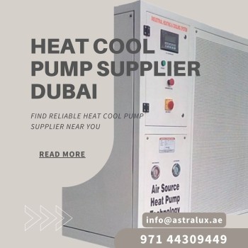 Heat Cool Pump Supplier in Dubai: Astralux Pools LLC