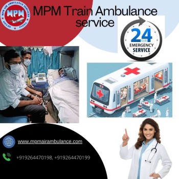 Use MPM Train Ambulance Service in Patna for Emergency Transfer with Expert Care