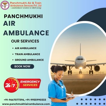 With Perfect Medical Care Use Panchmukhi Air Ambulance Services in Dibrugarh at an Affordable Rate