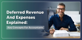 Accounting 101: Deferred Revenue and Expenses