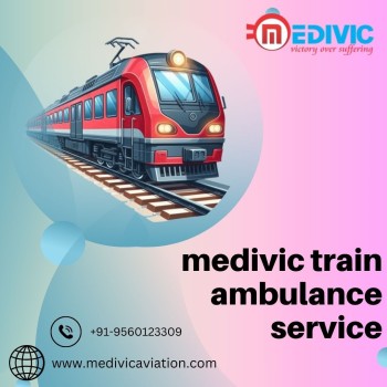 Medivic Aviation Train Ambulance in Patna Provides Top-Quality Care during the Journey