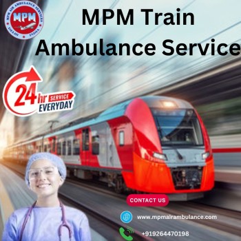  The Benefits of Using the MPM Train Ambulance in Patna Are Innumerous