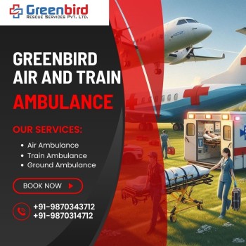 Hassle-free air transportation service with Greenbird Air And Train Ambulance service in Gorakhpur