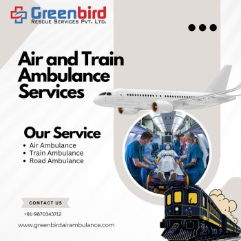 Choose Greenbird Air and Train Ambulance Service in Chennai for Better Relocation