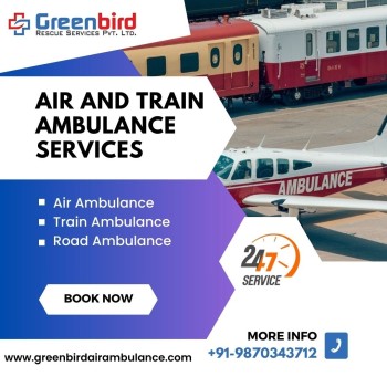 Greenbird Air and Train Ambulance Service in Mumbai for Safe and Comfortable Transportation