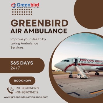 Opt For Greenbird Air Ambulance Services In Srinagar With Expert Emergency Medical Transport 