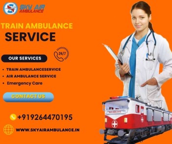 Booking Sky Train Ambulance in Guwahati for a Comfortable Travel for Patients