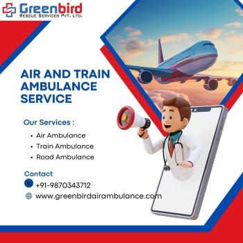 Quick Transportation with Greenbird Air Ambulance Service in Patna