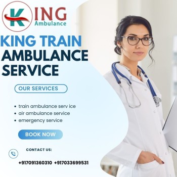 King Train Ambulance in Patna Provide Safe Journey for Critical Patients