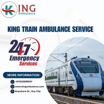 Choose King Train Ambulance in Kolkata for Stable Transfer