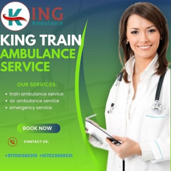 The King Train Ambulance in Guwahati is focused on Giving Good Care to Patients