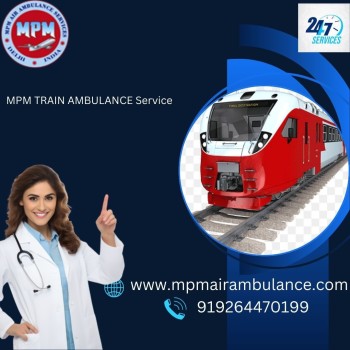 MPM Train Ambulance in Siliguri Provides Efficient Transfer Solution