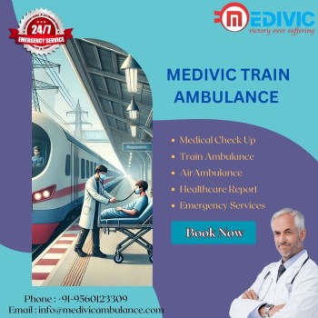 Medivic Train Ambulance Services in Guwahati caters to the needs of patients